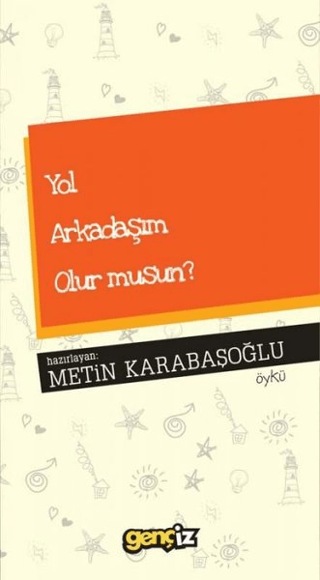 Yol Arkadaşım Olur musun?