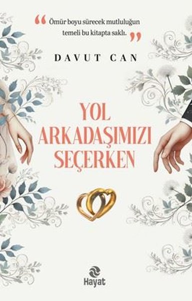 Yol Arkadaşımızı Seçerken