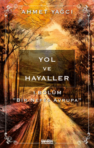 Yol ve Hayaller