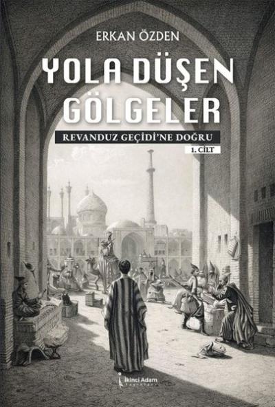 Yola Düşen Gölgeler - Revanduz Geçidi'ne Doğru 1. Cilt