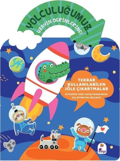 Yolculuğumuz Uzayın Derinlerine! Bitmeyen Sticker Kitabım