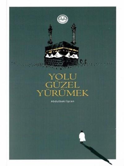 Yolu Güzel Yürümek
