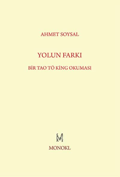 Yolun Farkı - Bir Tao Tö King Okuması