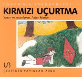 Yonca’nın Serüveni - 1 Kırmızı Uçurtma