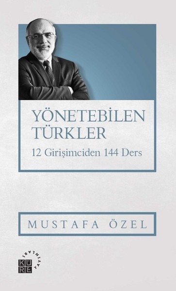 Yönetebilen Türkler Mustafa Özel