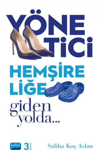 Yönetici Hemşireliğe Giden Yolda Adım Adım