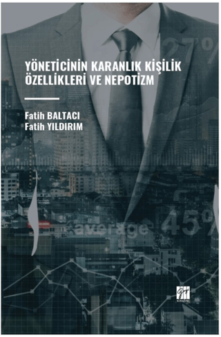 Yöneticinin Karanlık Kişilik Özellikleri ve Nepotizm Fatih Yıldırım