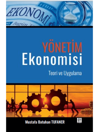 Yönetim Ekonomisi Teori ve Uygulama