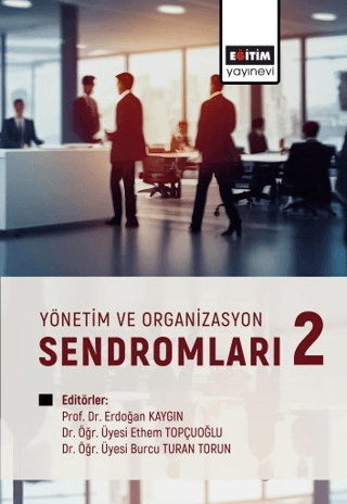 Yönetim ve Organizasyon Sendromları 2