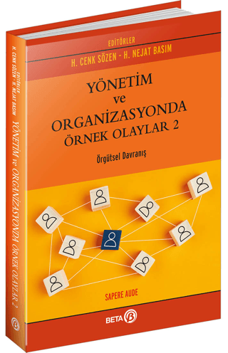 Yönetim ve Organizasyonda Örnek Olaylar 2