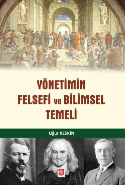 Yönetimin Felsefi ve Bilimsel Temeli