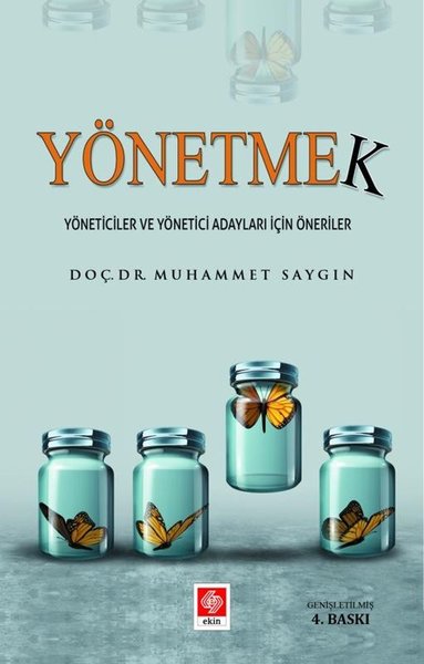 Yönetmek - Yöneticiler ve Yönetici Adayları İçin Öneriler