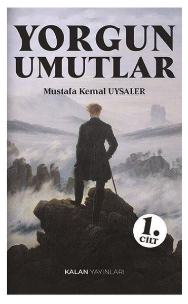Yorgun Umutlar 1. Cilt