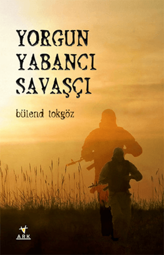 Yorgun Yabancı Savaşçı