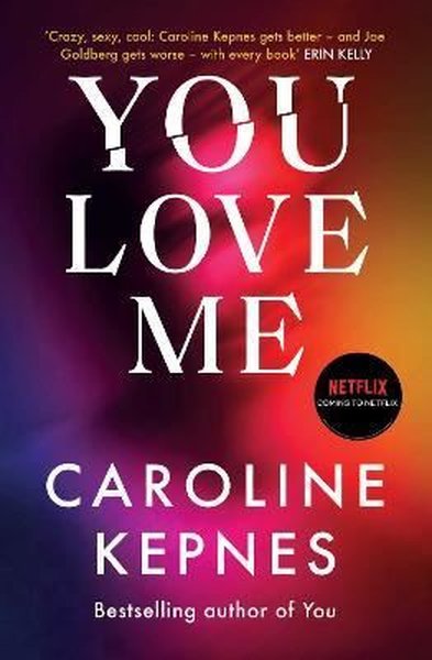 You Love Me: the highly anticipated new thriller in the You series Car