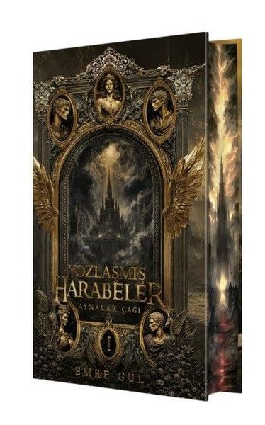 Yozlaşmış Harabeler - Aynalar Çağı Serisi 1 - Yan Boyamalı (Ciltli) Em