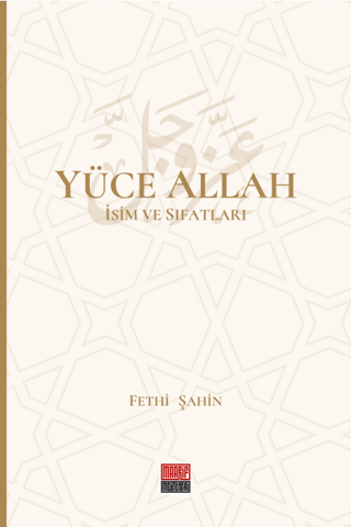 Yüce Allah İsim ve Sıfatları (6 Cilt) (Ciltli)