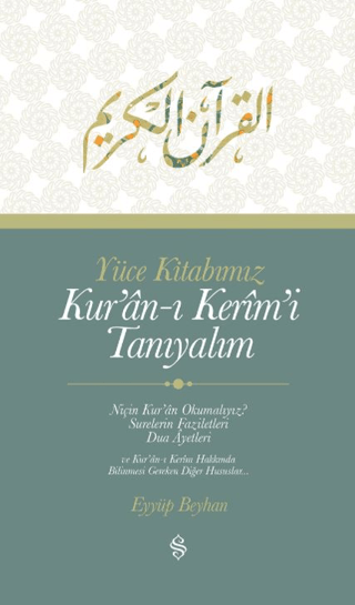 Yüce Kitabımız Kur'an-ı Kerim'i Tanıyalım