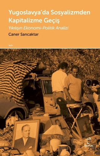 Yugoslavya'da Sosyalizmden Kapitalizme Geçiş Caner Sancaktar