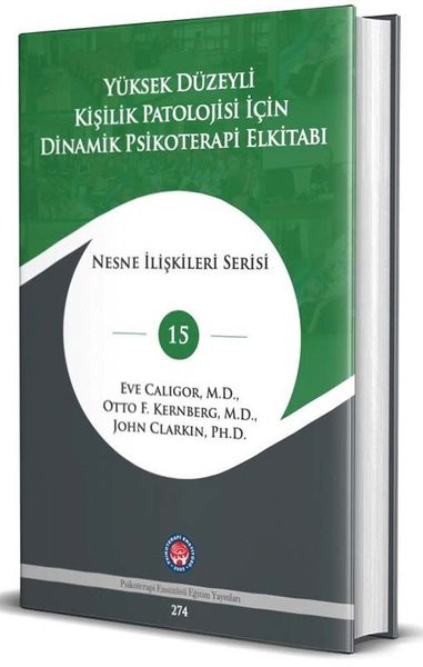 Yüksek Düzeyli Kişilik Patolojisi için Dinamik Psikoterapi El Kitabı E
