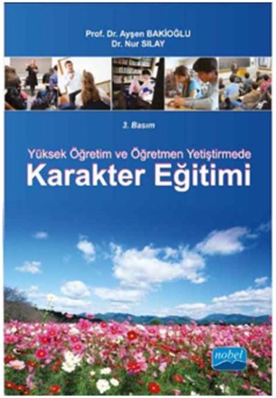 Yüksek Öğretim ve Öğretmen Yetiştirmede Karakter Eğitimi