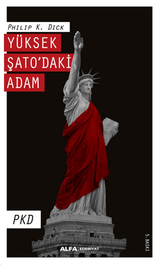 Yüksek Şatodaki Adam Philip K. Dick