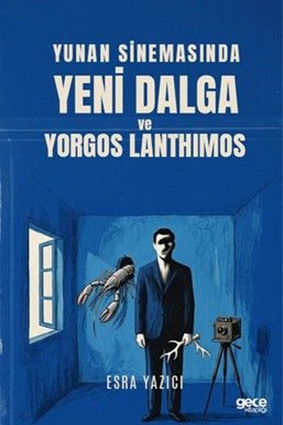 Yunan Sinemasında Yeni Dalga ve Yorgos Lanthimos Esra Yazıcı