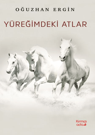 Yüreğimdeki Atlar