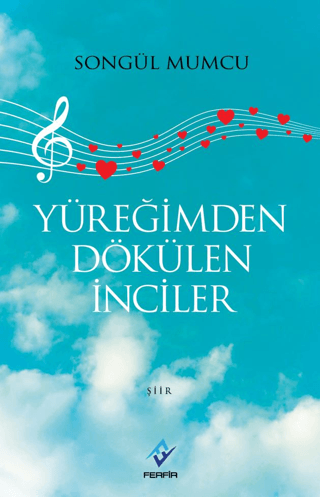 Yüreğimden Dökülen İnciler
