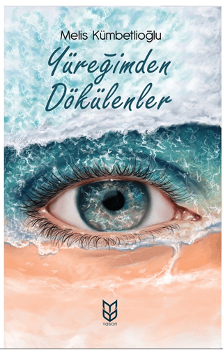 Yüreğimden Dökülenler