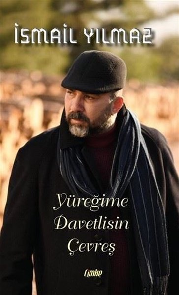 Yüreğime Davetlisin Çevreş İsmail Yılmaz