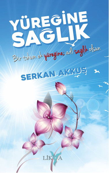 Yüreğine Sağlık
