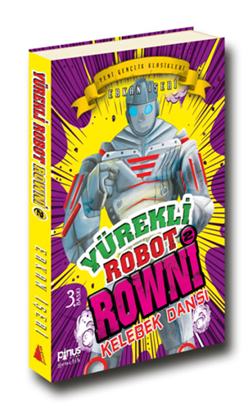 Yürekli Robot Rowni 2 - Kelebek Dansı %30 indirimli Erkan İşeri