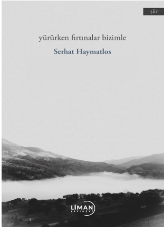 Yürürken Fırtınalar Bizimle