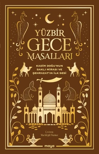 Yüzbir Gece Masalları: Kadim Doğu'nun Saklı Mirası ve Şehrazatın İlk Sesi