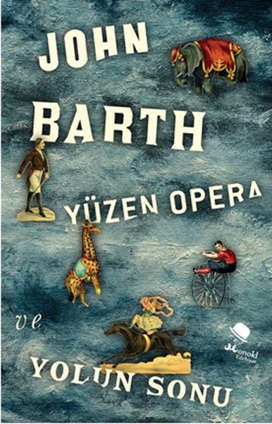 Yüzen Opera ve Yolun Sonu John Barth