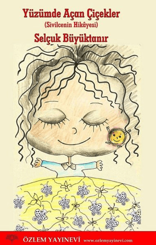 Yüzümde Açan Çiçekler