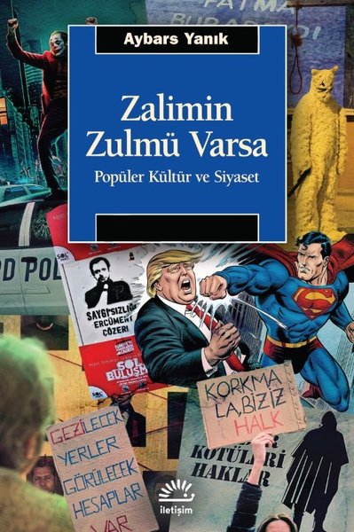 Zalimin Zulmü Varsa - Popüler Kültür ve Siyaset