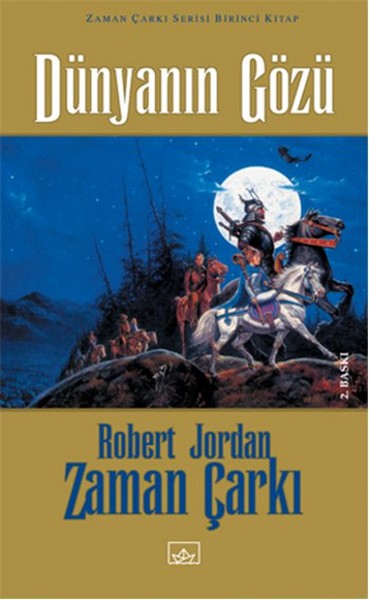 Zaman Çarkı 1.Kitap: Dünyanın Gözü (Ciltli) Robert Jordan