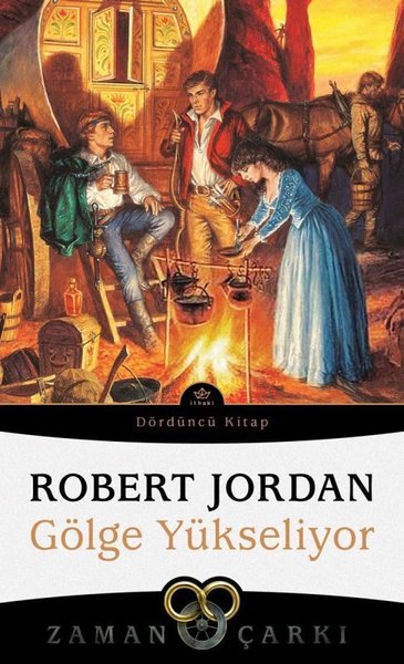 Gölge Yükseliyor - Zaman Çarkı Dördüncü Kitap Robert Jordan