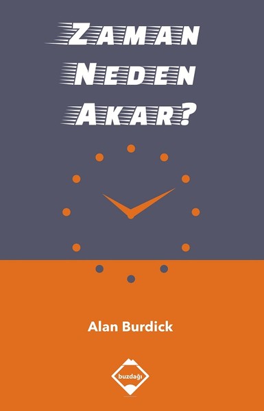 Zaman Neden Akar? Alan Burdick