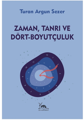 Zaman, Tanrı ve Dört - Boyutçuluk