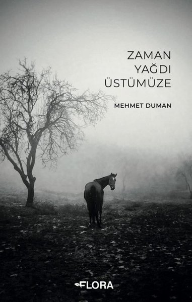 Zaman Yağdı Üstümüze