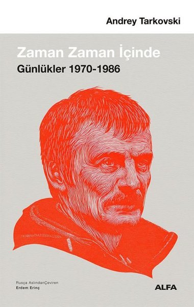 Zaman Zaman İçinde: Günlükler 1970 - 1986 Andrey Tarkovski
