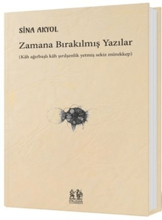 Zamana Bırakılmış Yazılar