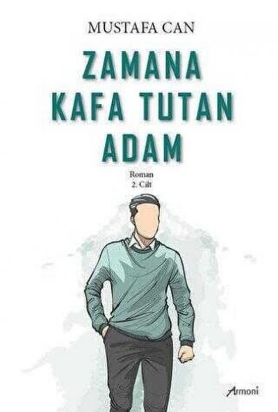 Zamana Kafa Tutan Adam 2.Cilt Mustafa Can