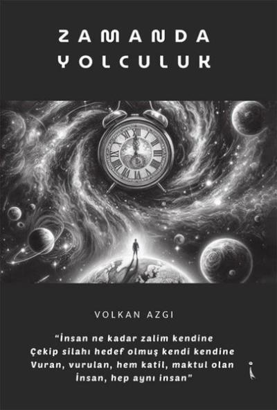 Zamanda Yolculuk Volkan Azgı