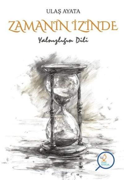 Zamanın İzinde - Yalnızlığın Dili