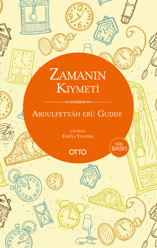Zamanın Kıymeti (Özel Baskı)