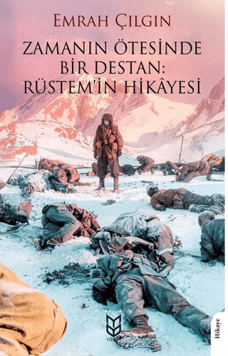 Zamanın Ötesinde Bir Destan: Rüstem'in Hikayesi